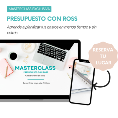 Masterclass Presupuesto con Ross - Aprende a planificar tus gastos en menos tiempo y sin estrés